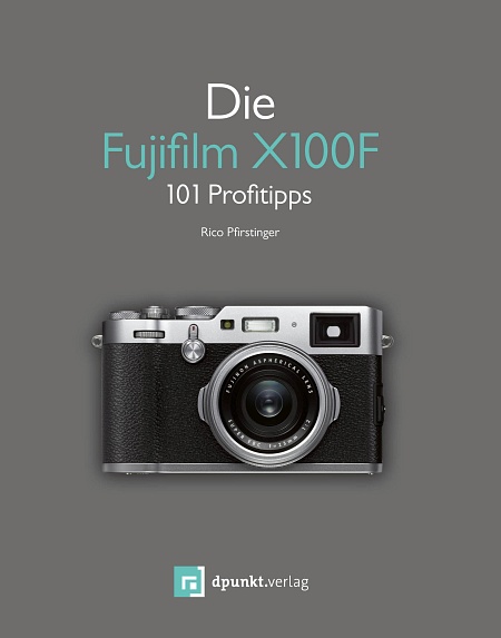 dpunkt-fotografie-die-fujifilm-x100f-buch-100-tipps image 1