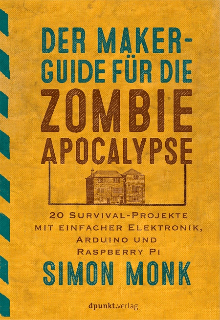 dpunkt-technik-maker-guide-zombie-apokalypse-buch-diy image 1