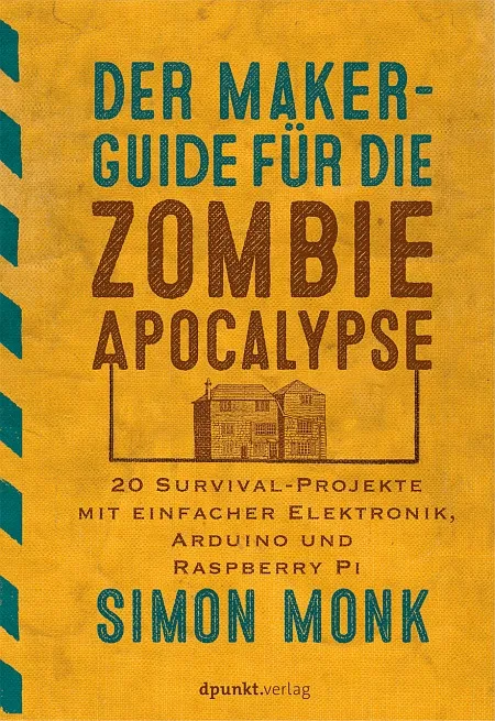 dpunkt-technik-maker-guide-zombie-apokalypse-buch-diy image 1