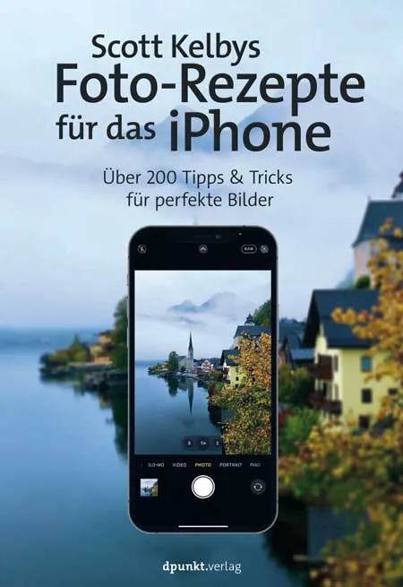 dpunkt-fotografie-scott-kelbys-foto-rezepte-f-rs-iphone-buch image 1