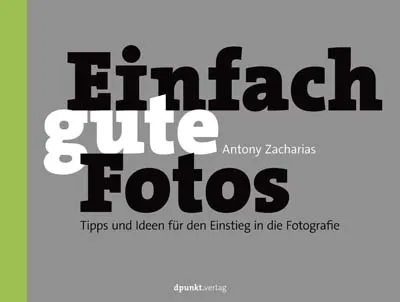 dpunkt-verlag-einfach-gute-fotos-ratgeber-f-r-fotografie image 1