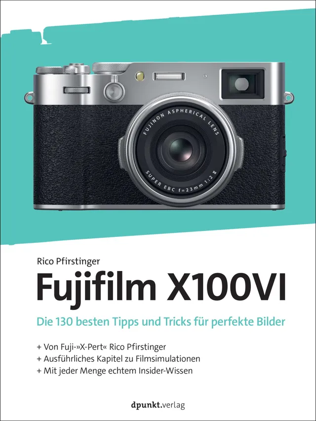 dpunkt-fotografie-fujifilm-x100vi-buch-filmsimulationen image 1