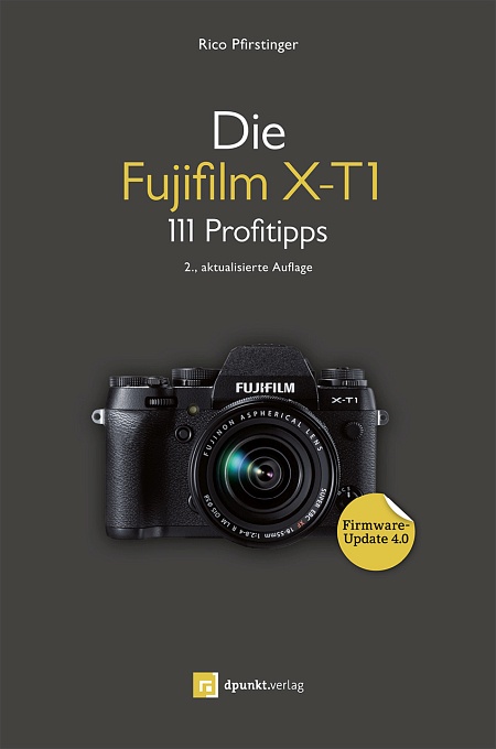 dpunkt-fotografie-die-fujifilm-x-t1-buch-111-profitipps image 1