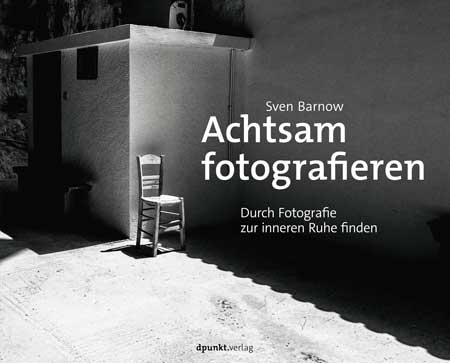 dpunkt-fotografie-achtsam-fotografieren-buch-entschleunigung image 1