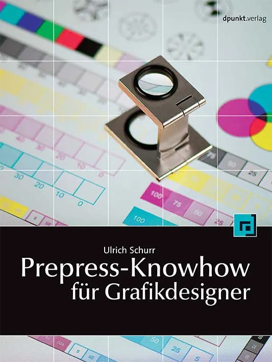 dpunkt-technik-kreatives-prepress-knowhow-buch-grafikdesigner image 1