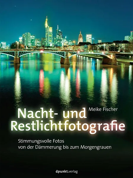 dpunkt-fotografie-nacht-und-restlichtfotografie-buch image 1