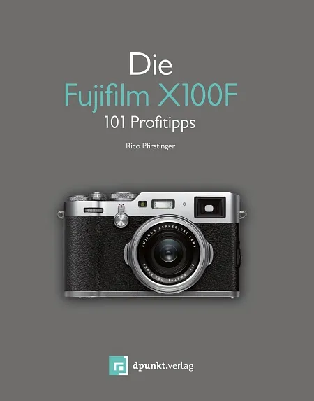 dpunkt-fotografie-die-fujifilm-x100f-buch-100-tipps image 1