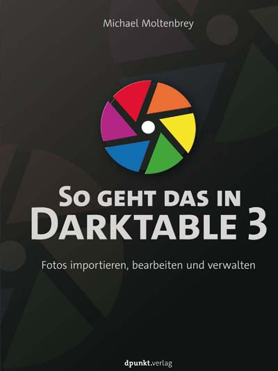 dpunkt-fotografie-so-geht-das-in-darktable-3-buch-bildbearbeitung image 1