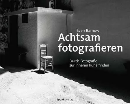 dpunkt-fotografie-achtsam-fotografieren-buch-entschleunigung image 1