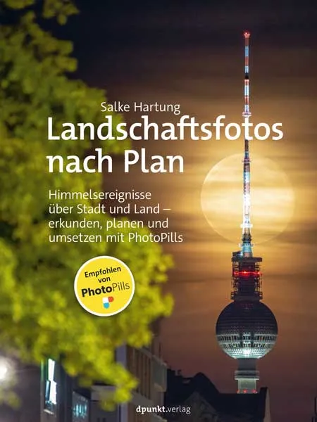 dpunkt-fotografie-landschaftsfotos-nach-plan-buch-photopills image 1