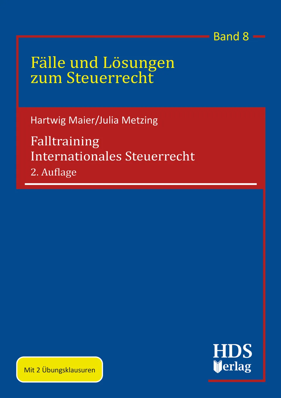 hds-f-lle-und-l-sungen-falltraining-internationales-steuerrecht-band-8-2-aufl image 1