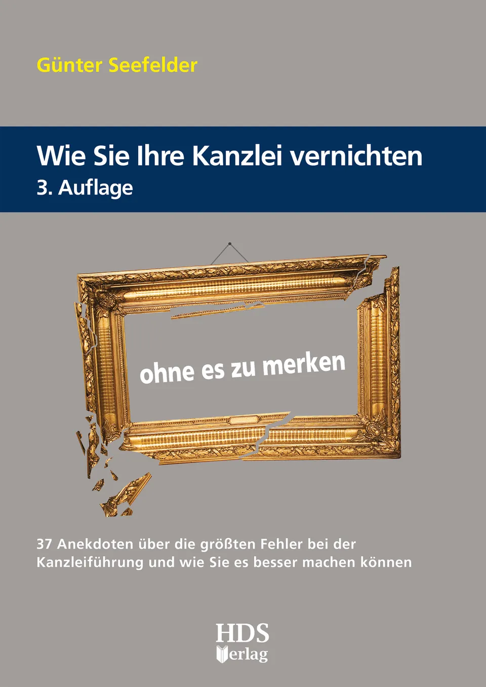 hds-wie-sie-ihre-kanzlei-vernichten-buch-3-auflage-recht image 1