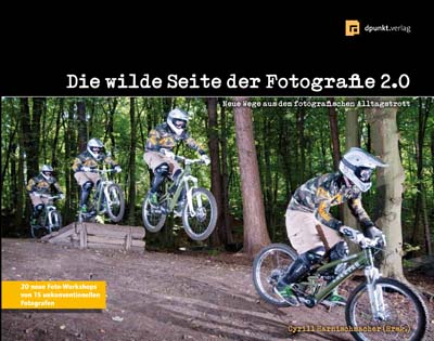 dpunkt-fotografie-die-wilde-seite-der-fotografie-2-0-buch image 2